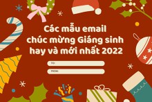 Gợi ý 20 mẫu email chúc mừng Giáng sinh hay và mới nhất 2022