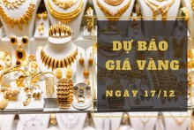Dự báo giá vàng 17/12: Duy trì đà tăng vào phiên cuối tuần?