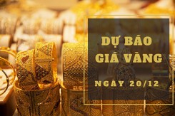 Dự báo giá vàng 20/12: Sẽ nhích nhẹ theo đà tăng của thị trường thế giới?