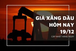 Giá xăng dầu hôm nay 19/12: Biến động trên 1%, nối dài đà giảm từ cuối tuần trước