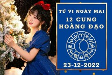 Tử vi ngày mai của 12 cung hoàng đạo 23/12/2022: Song Ngư tài lộc rủng rỉnh, Nhân Mã tình cảm tươi sáng