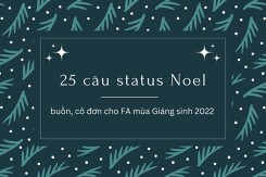 Top 25 câu status Noel buồn, cô đơn cho FA mùa Giáng sinh 2022