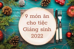 9 món ăn cho tiệc Giáng sinh 2022 thêm đủ đầy, đậm chất lễ hội