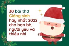 30 bài thơ Giáng sinh hay nhất 2022 cho bạn bè, người yêu và thiếu nhi
