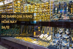 So sánh giá vàng hôm nay 26/12: Vàng SJC tiếp tục tăng từ 40.000 đồng/lượng đến 200.000 đồng/lượng