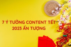 7 ý tưởng content Tết 2023 ấn tượng, hút khách cho cửa hàng, doanh nghiệp