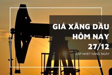 Giá xăng dầu hôm nay 27/12: Tiếp đà tăng hơn 1% trên sàn Tokyo