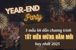 5 mẫu lời dẫn chương trình tất niên mừng năm mới hay nhất 2023