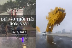 Dự báo thời tiết hôm nay 3/12/2022: Hà Nội mưa rét, Đà Nẵng tiếp tục mưa lớn, TP HCM mưa về chiều tối