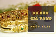 Dự báo giá vàng 31/12: Giảm vào phiên cuối tuần?