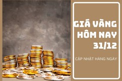 Giá vàng hôm nay 31/12: Tăng từ 50.000 đồng/lượng đến 100.000 đồng/lượng trong phiên cuối năm