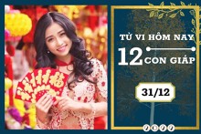 Tử vi hàng ngày hôm nay của 12 con giáp 31/12/2022: Ngọ tài lộc tăng tiến, Mão tình duyên không như ý