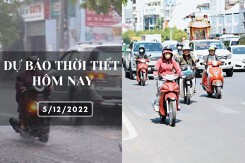Dự báo thời tiết hôm nay 5/12/2022: Hà Nội rét và mưa rải rác, Đà Nẵng có mưa vừa, TP HCM nắng nhiều