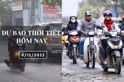 Dự báo thời tiết hôm nay 6/12/2022: Hà Nội rét 11 độ, Đà Nẵng mưa rất to, TP HCM ngày nắng chiều mưa