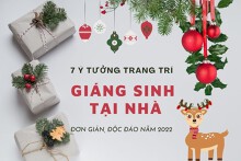 7 ý tưởng trang trí Giáng sinh tại nhà đơn giản, độc đáo năm 2022