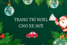 7 ý tưởng trang trí Noel cho xe hơi đáng tham khảo năm 2022