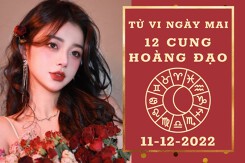 Tử vi ngày mai của 12 cung hoàng đạo 11/12/2022: Ma Kết tài lộc hao hụt, Song Ngư tình cảm u sầu