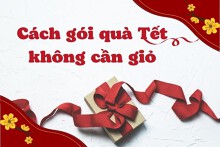 Top 3 cách gói quà Tết không cần giỏ đơn giản, bắt mắt 2023