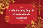 5 mẫu bài cúng ông Táo về trời mới nhất năm 2023