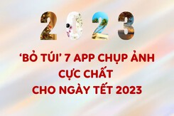 ‘Bỏ túi’ 7 app chụp ảnh cực chất cho ngày Tết 2023