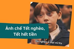 30 ảnh chế Tết nghèo, ảnh Tết hết tiền hài hước năm 2026