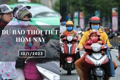 Dự báo thời tiết hôm nay 12/1/2023: Hà Nội sáng có mưa nhỏ, Đà Nẵng đêm có mưa và rét, TP HCM ngày nắng