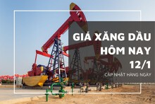 Giá xăng dầu hôm nay 12/1: Leo dốc với mức điều chỉnh gần 4%