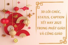 30 lời chúc, status, caption Tết hay 2023 trong Phật giáo và Công giáo