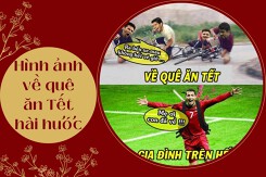 Top 20 hình ảnh về quê ăn Tết hài hước năm 2023