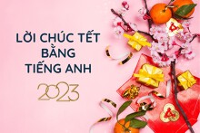 30 lời chúc, caption cho status chúc Tết bằng tiếng Anh ngắn gọn, ý nghĩa nhất 2023