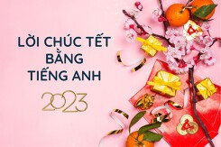 30 lời chúc, caption cho status chúc Tết bằng tiếng Anh ngắn gọn, ý nghĩa nhất 2023