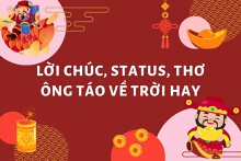 Top 50 lời chúc, status, thơ ông Táo về trời hay nhất năm 2026