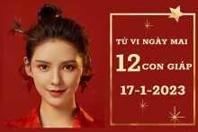Tử vi ngày mai của 12 con giáp 17/1/2023: Sửu tài lộc vô lo, Tỵ công việc như ý