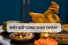 Đón giao thừa là gì? Mấy giờ cúng giao thừa là tốt nhất?