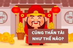 Cúng Thần Tài như thế nào đúng để đón tài lộc năm 2023?