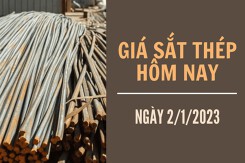 Giá sắt thép xây dựng hôm nay 2/1: Tiếp đà tăng trong ngày đầu tuần