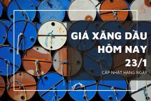 Giá xăng dầu hôm nay 23/1: Biến động gần 1%, nối dài đà tăng từ cuối tuần trước