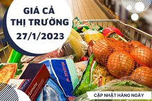 Giá cả thị trường hôm nay 27/1/2023: Thực phẩm tươi sống có giá phải chăng khi mua tại các siêu thị