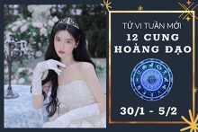 Tử vi tuần mới của 12 cung hoàng đạo từ 30/1 đến 5/2: Cự Giải tình duyên không được như ý, Song Ngư tài lộc khả quan