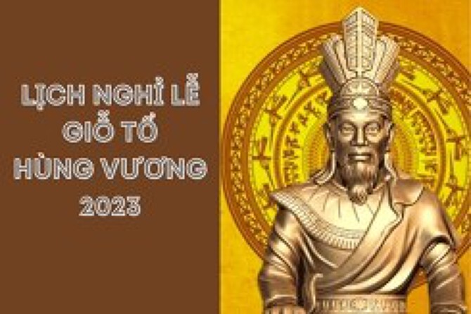 Lịch nghỉ lễ Giỗ Tổ Hùng Vương chính thức năm 2023
