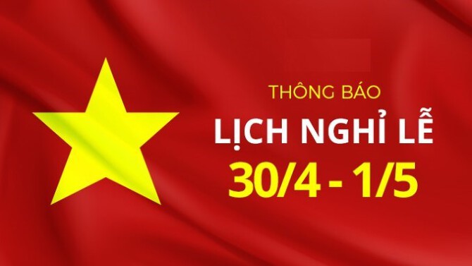 Lịch nghỉ lễ 30/4 - 1/5 của người lao động, học sinh, sinh viên mới nhất