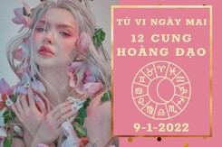 Tử vi ngày mai của 12 cung hoàng đạo 9/1/2023: Kim Ngưu tài lộc tươi sáng, Song Tử sự nghiệp thuận lợi