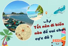 Tết nên đi biển nào để vui chơi cực đã, ‘sống ảo’ cực chất 2023?