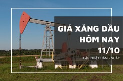 Giá xăng dầu hôm nay 11/10: Tiếp tục tăng ngày thứ ba liên tiếp