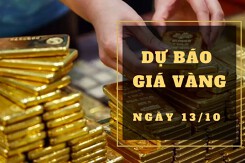 Dự báo giá vàng 13/10: Đà tăng sẽ tiếp diễn?
