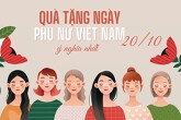 Gợi ý quà tặng ngày Phụ nữ Việt Nam ý nghĩa nhất 2023