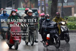 Dự báo thời tiết hôm nay 17/10/2023: Hà Nội trời nắng, Đà Nẵng liên tiếp có mưa to, TP HCM mưa về chiều tối