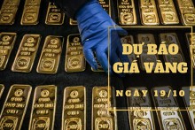 Dự báo giá vàng 19/10: Có thể tiếp đà tăng mạnh?