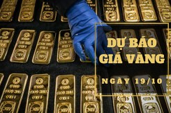 Dự báo giá vàng 19/10: Có thể tiếp đà tăng mạnh?