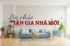 Top 20 lời chúc tân gia nhà mới hay và ý nghĩa nhất 2023
